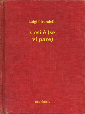 cover image of Cosi e (se vi pare)